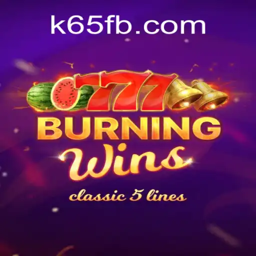 Discover the Excitement of BurningWins: The Premier Game on K65.COM Oficial Slots Brasil #1