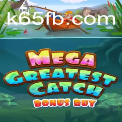 MegaGreatestCatchBonusBuy: The Ultimate Slots Experience with K65.COM Oficial Slots Brasil #1
