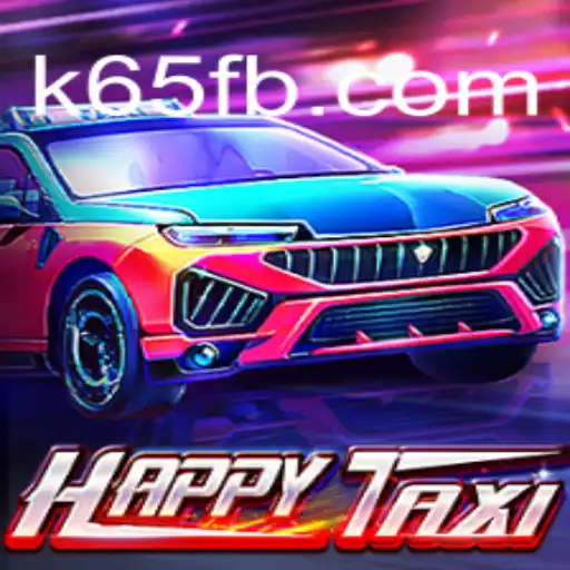 Discover the Exciting World of HappyTaxi: A Leading Game on K65.COM Oficial Slots Brasil #1